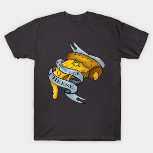 First love cheese T-Shirt